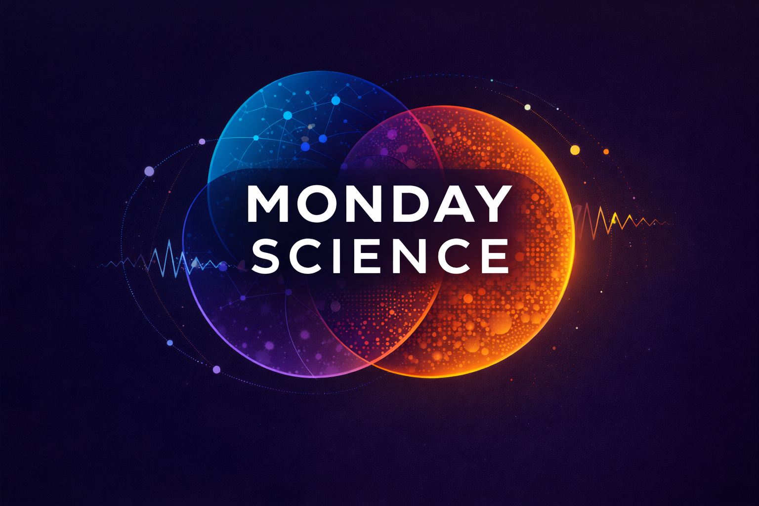 Monday Science